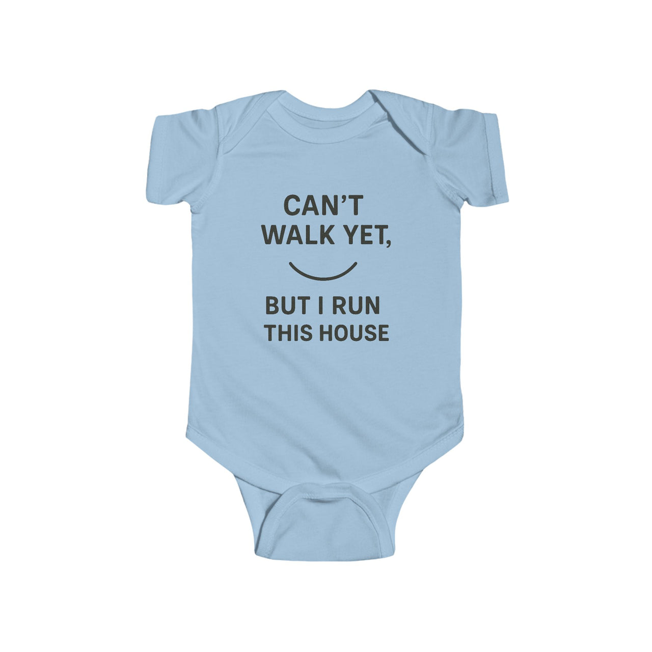 Infant Jersey Bodysuit - "Can't Walk Yet But I Run This House" Baby Gift
